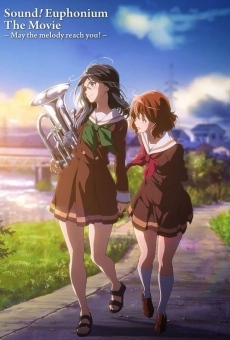 Gekijouban Hibike! Euphonium: Todoketai Melody