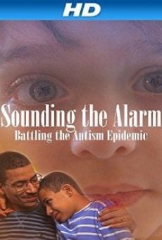 Ver película Sounding the Alarm: Battling the Autism Epidemic