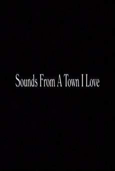 Watch Sounds from a Town I Love online stream