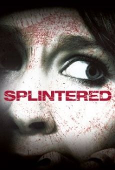 Watch Splintered online stream