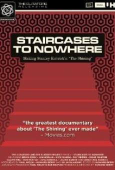 Watch Staircases to Nowhere: Making Stanley Kubrick's 'The Shining' online stream