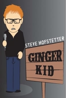 Steve Hofstetter: Ginger Kid en ligne gratuit