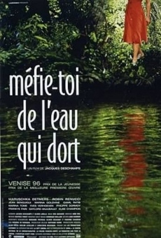 Méfie-toi de l'eau qui dort online