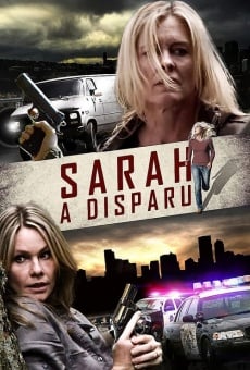 Sarah a disparu en ligne gratuit