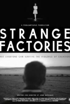 Watch Strange Factories online stream