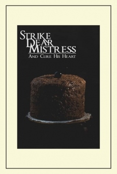 Strike, Dear Mistress, and Cure His Heart stream online deutsch