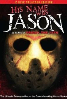 His Name Was Jason: 30 Years of Friday the 13th online kostenlos