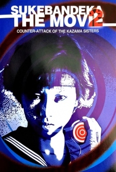 Ver película Sukeban Deka the Movie 2: Counter-Attack of the Kazama Sisters