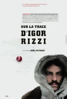 Sur la trace d'Igor Rizzi