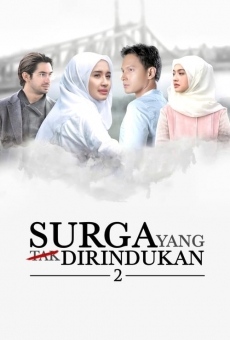 Surga Yang Tak Dirindukan 2 en ligne gratuit