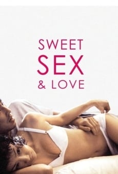 Ver película Sweet Sex and Love