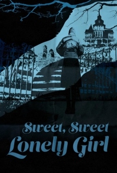 Sweet, Sweet Lonely Girl en ligne gratuit