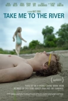 Take Me to the River streaming en ligne gratuit