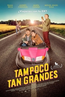Tampoco tan grandes online streaming