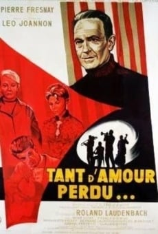 Tant d'amour perdu online streaming