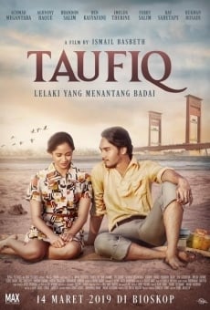 Watch Taufiq: Lelaki yang Menantang Badai online stream