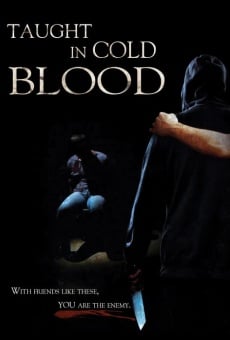 Taught in Cold Blood en ligne gratuit