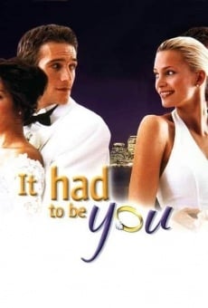 It Had to Be You (2000)