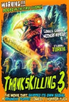 Watch ThanksKilling 3 online stream