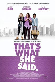 That's What She Said streaming en ligne gratuit