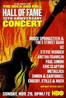 The 25th Anniversary Rock and Roll Hall of Fame Concert Online Free