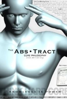 Ver película The Abs.Tract: Core Philosophy, Act I