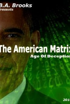 Watch The American Matrix: Age of Deception online stream