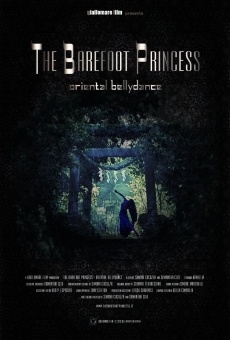 The Barefoot Princess: Oriental Bellydance online streaming