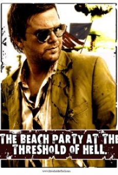 The Beach Party at the Threshold of Hell online