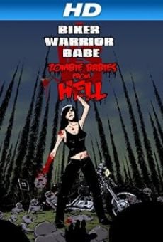 The Biker Warrior Babe vs. The Zombie Babies from Hell en ligne gratuit