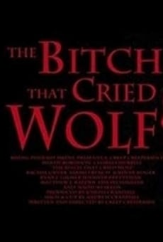 The Bitch That Cried Wolf online