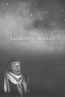 La Chouette aveugle en ligne gratuit