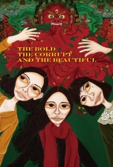 The Bold, the Corrupt and the Beautiful en ligne gratuit