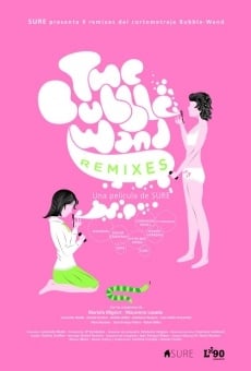 The Bubble-Wand Remixes online