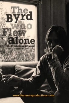 Ver película The Byrd Who Flew Alone: The Triumphs and Tragedy of Gene Clark