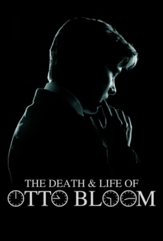 The Death and Life of Otto Bloom online kostenlos