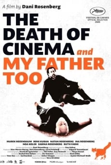 The Death of Cinema and My Father Too