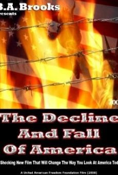 The Decline and Fall of America online kostenlos