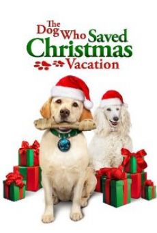 Watch The Dog Who Saved Christmas Vacation online stream