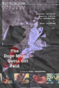 The Dope Men Gotta Get Paid en ligne gratuit