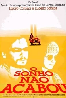 O Sonho Não Acabou streaming en ligne gratuit