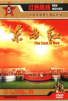 The East Is Red: A Song and Dance Epic online