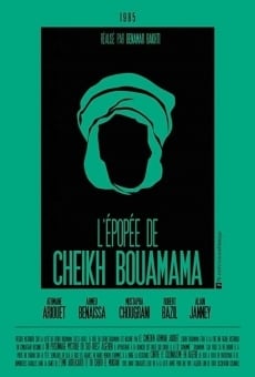 Ver película The Epic of Cheikh Bouamama