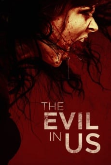 The Evil in Us (2016)