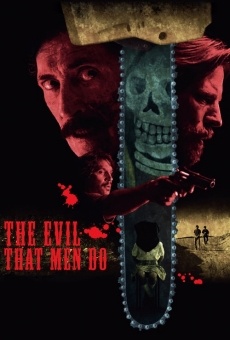 The Evil That Men Do en ligne gratuit