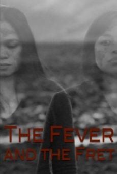 Ver película The Fever and the Fret