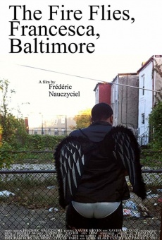 The Fire Flies, Francesca, Baltimore online streaming
