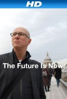 Ver película The Future Is Now!