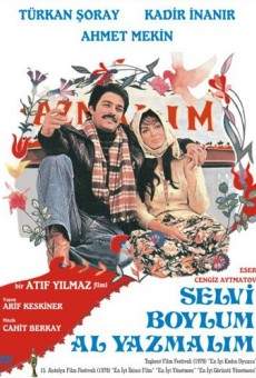 Selvi boylum, al yazmalim gratis