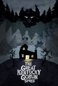 Ver película The Great Kentucky Goblin Spree